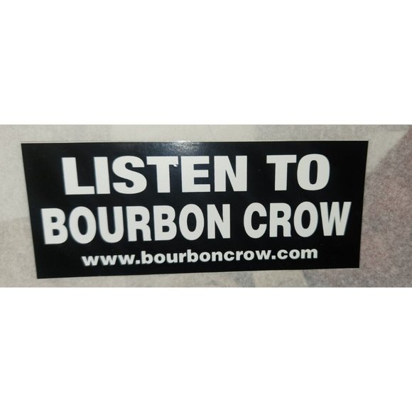 LISTEN TO BOURBON CROW sticker - Picture 1 of 4